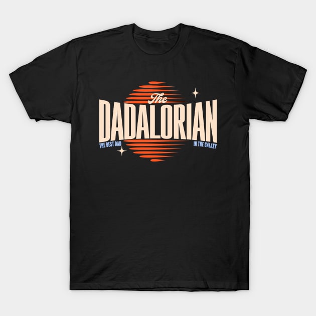 Dadalorian Dad Fathers Day T-Shirt by SmithyJ88